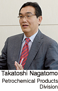 Takatoshi Nagatomo / Petrochemical Products Division