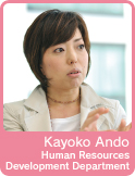 Kayoko Ando / Human Resources Development Department