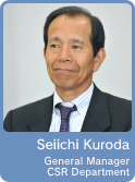 Seiichi Kuroda / General Manager CSR Department