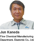 Jun Kaneda Fine Chemical Manufacturing Department, Elastomix Co., Ltd.