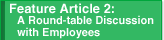 Feature Article 2: A Round-table Discussion with Employees