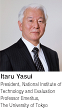 Itaru Yasui/President, National Institute of Technology and Evaluation/Professor Emeritus, The University of Tokyo