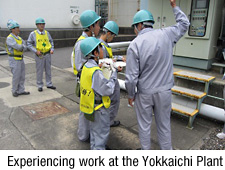 Experiencing work at the Yokkaichi Plant